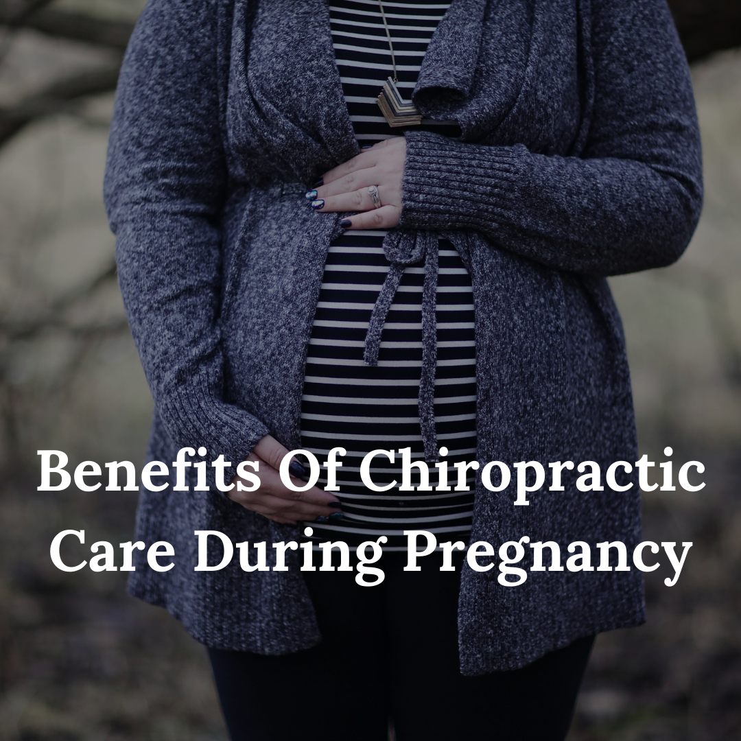 Benefits of Chiropractic Care During Pregnancy