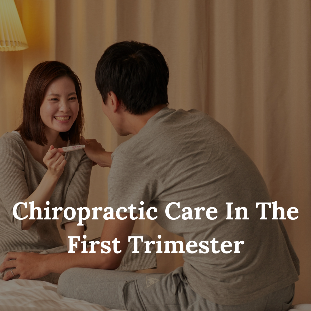 Chiropractic Care in the First Trimester