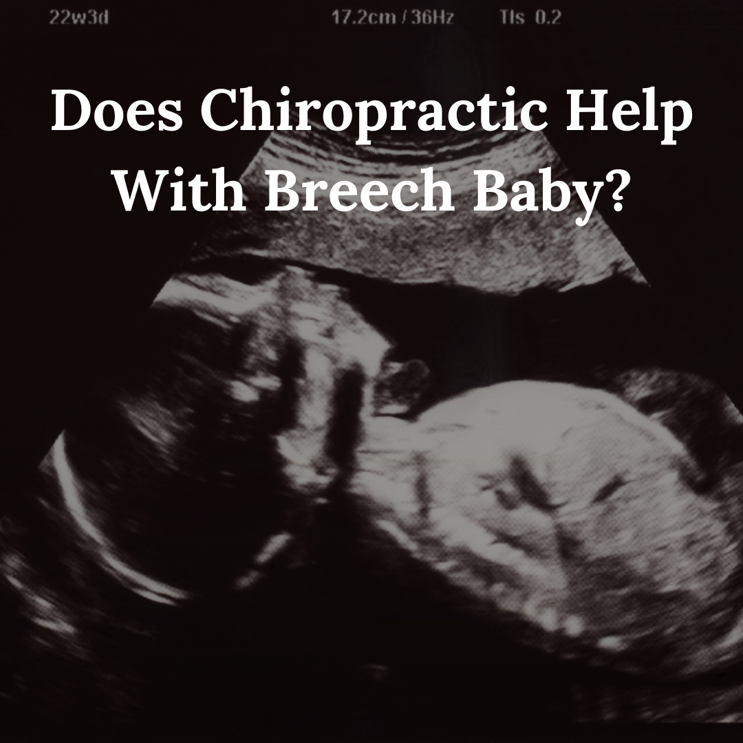 Does Chiropractic Help With Breech Baby