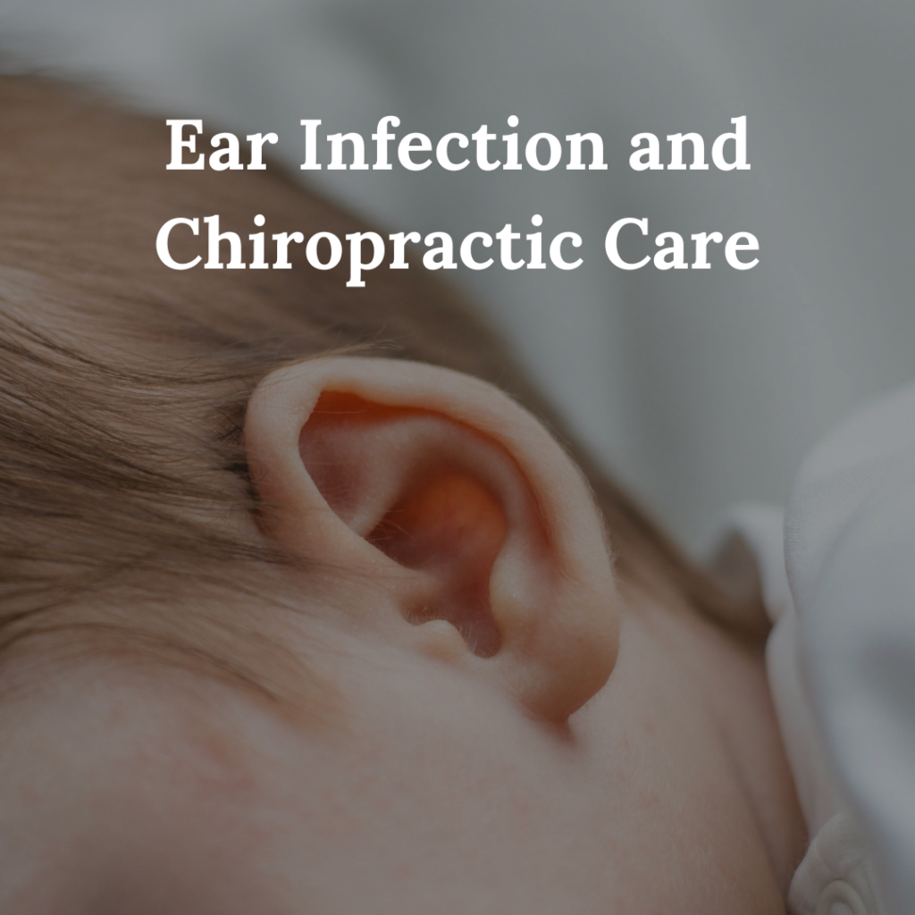 Ear Infection and Chiropractic Care
