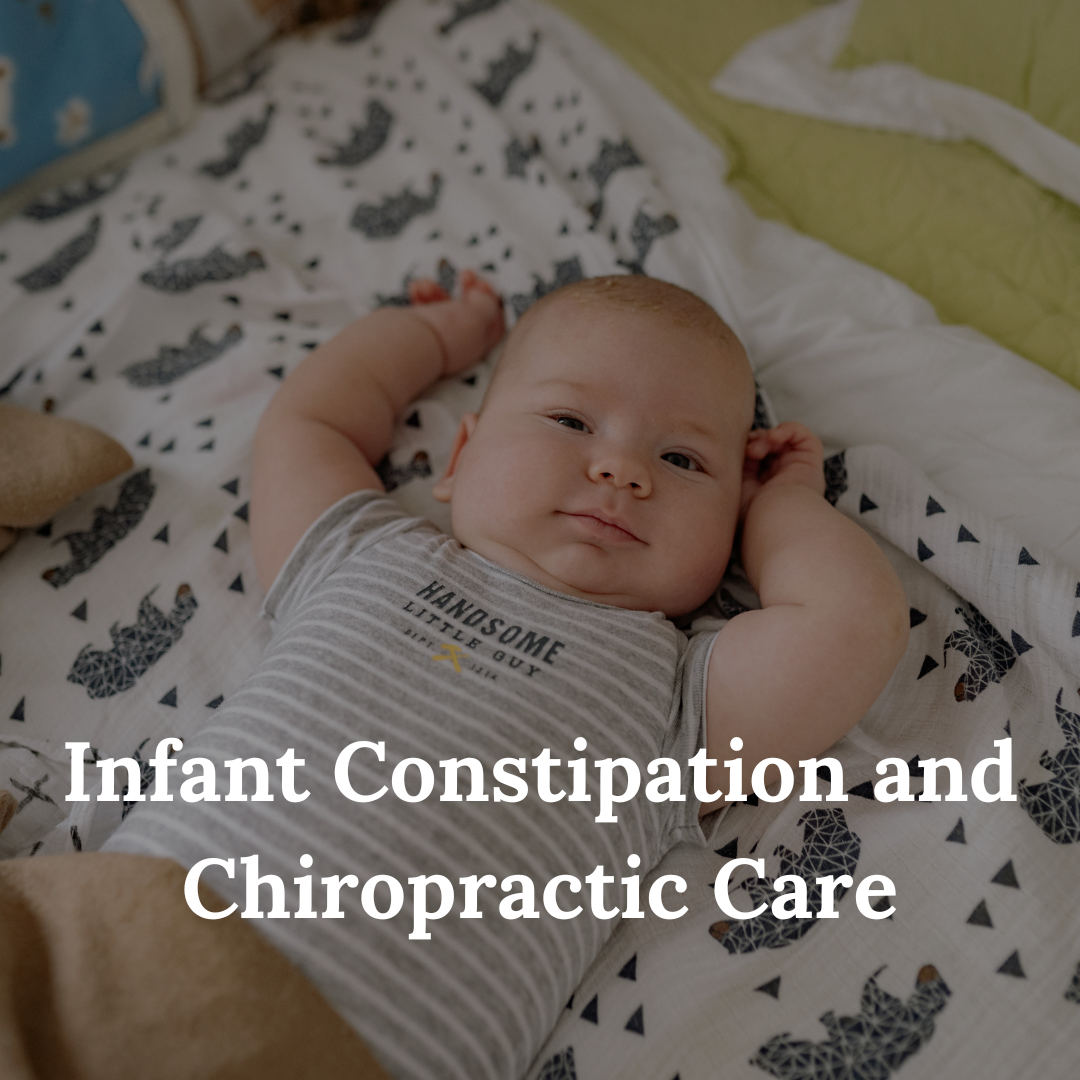 Infant Constipation and Chiropractic Care