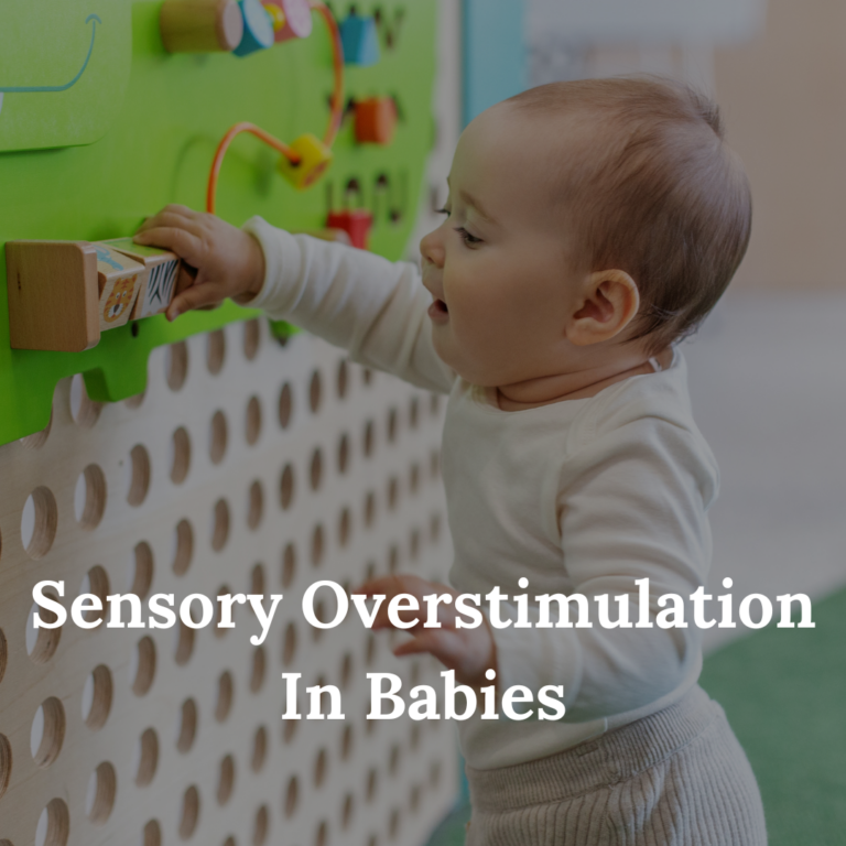 Sensory Overstimulation In Babies