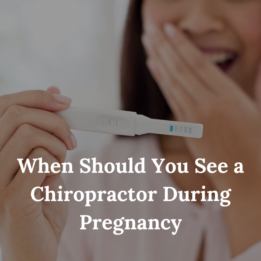 When Should You See a Chiropractor During Pregnancy