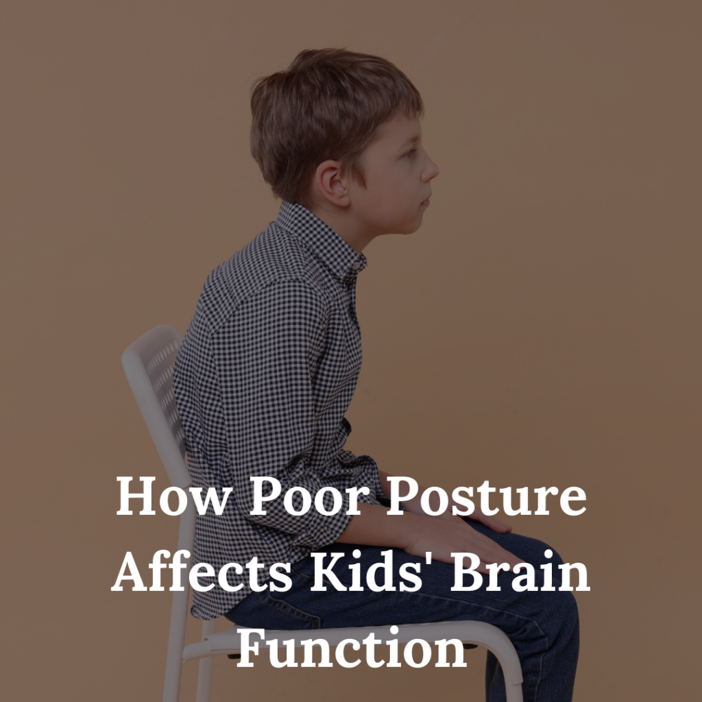 How Poor Posture Affects Kids' Brain Function