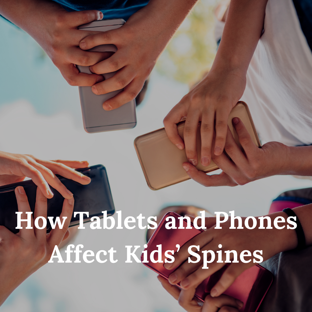 How Tablets and Phones Affect Kids’ Spines