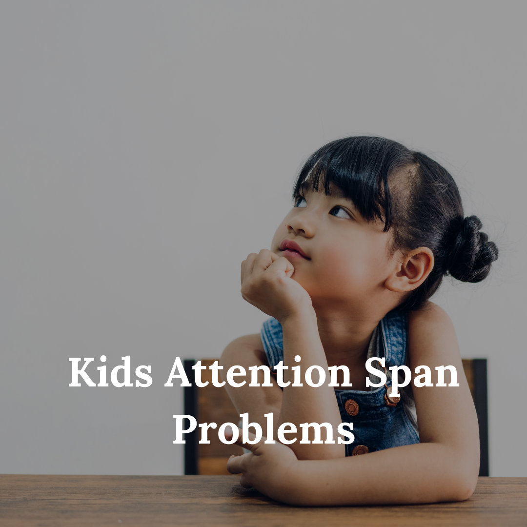 Kids Attention Span Problems