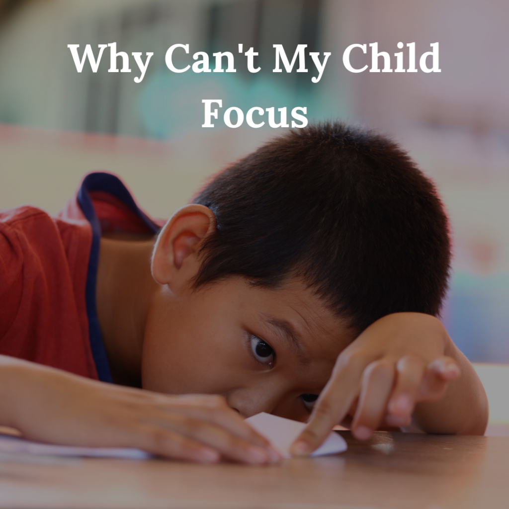 Why Can't My Child Focus
