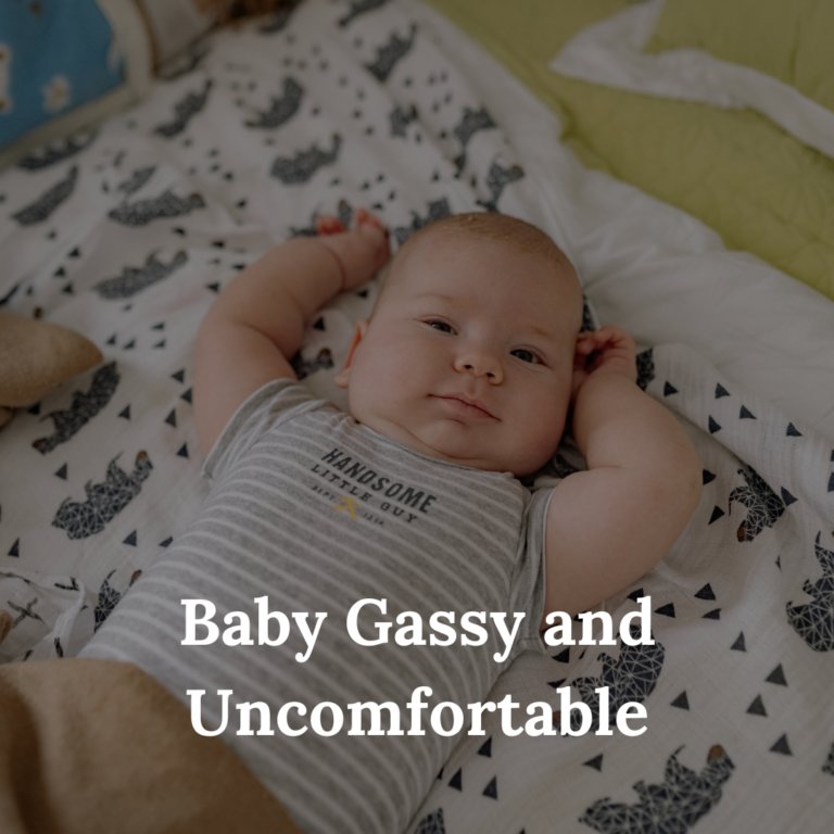Baby Gassy and Uncomfortable