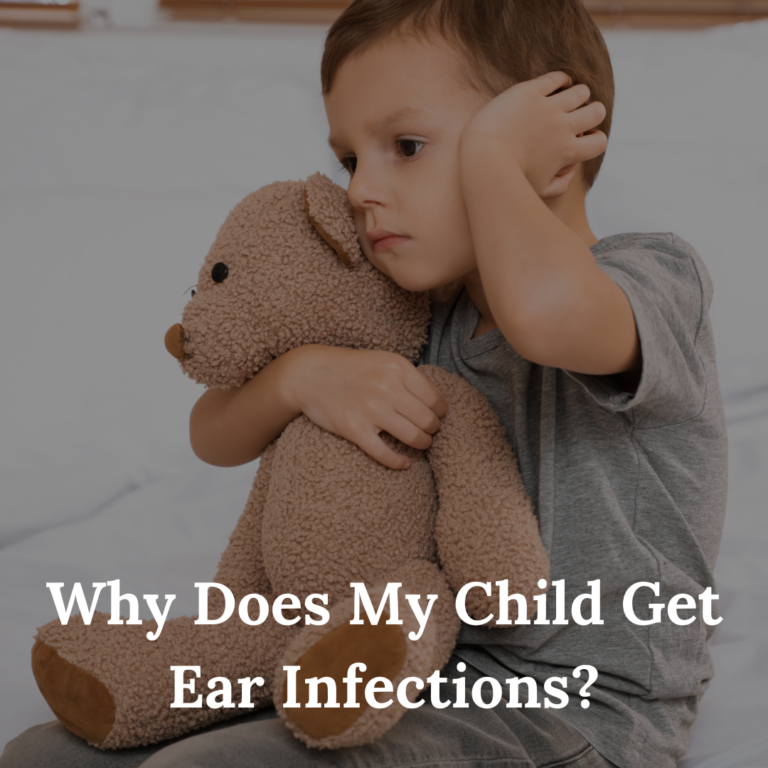 Why Does My Child Get Ear Infections