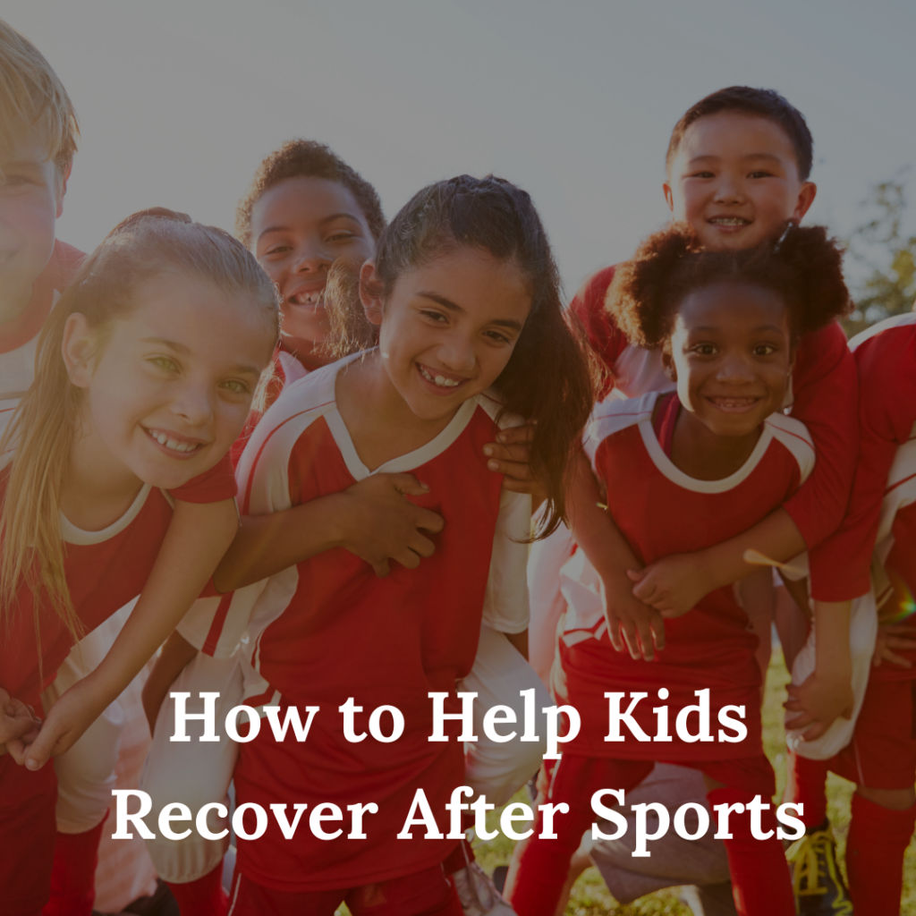 How to Help Kids Recover After Sports