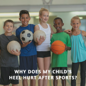 Why Does My Child’s Heel Hurt After Sports