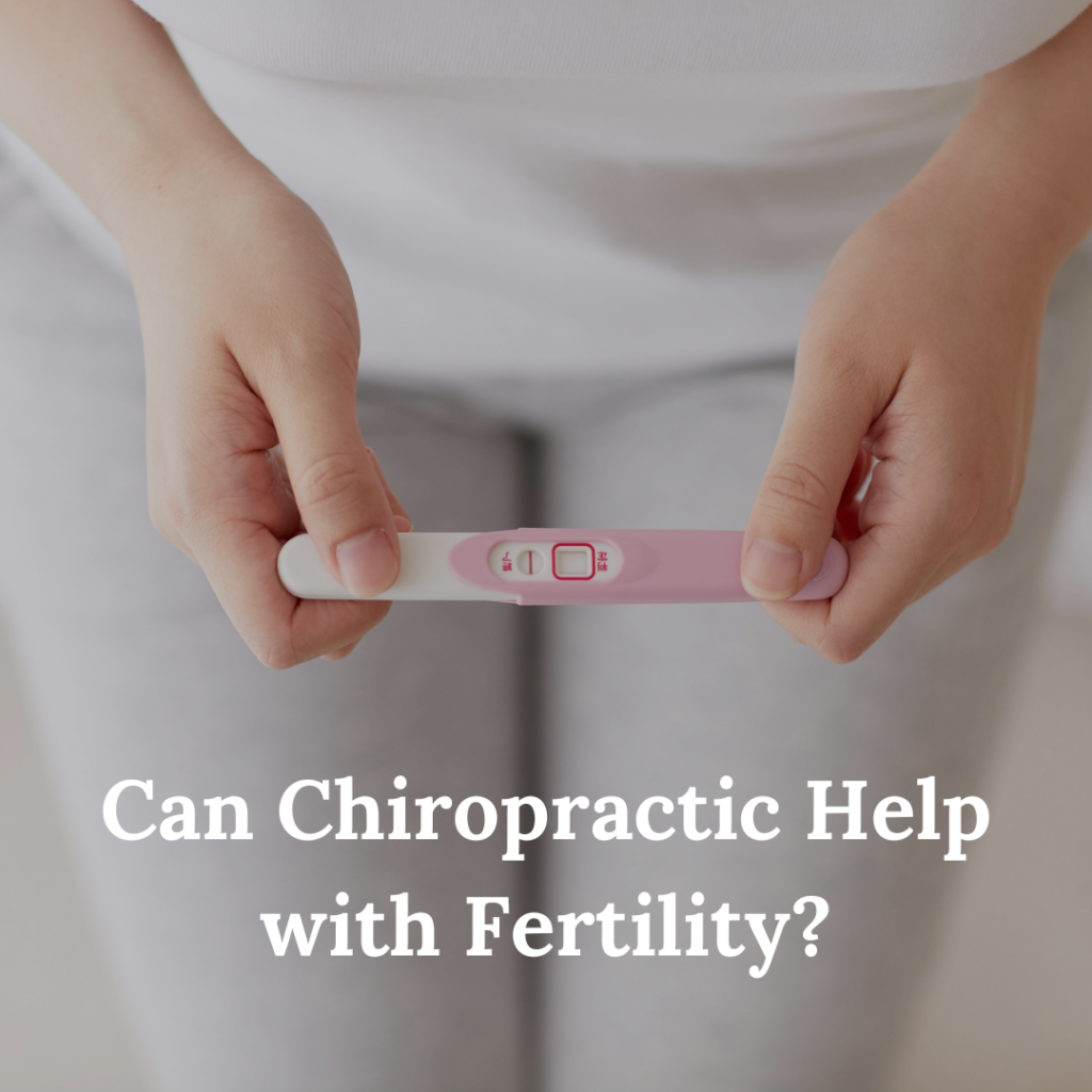 Can chiropractic help with fertility