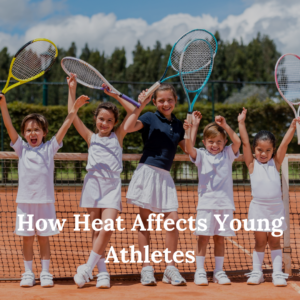 How Heat Affects Young Athletes