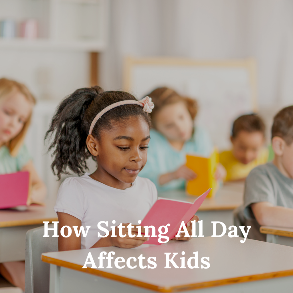 How Sitting All Day Affects Kids