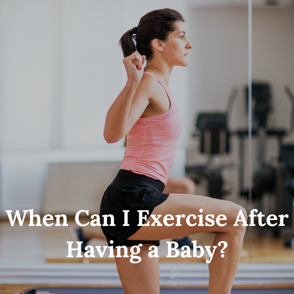 When Can I Exercise After Having a Baby